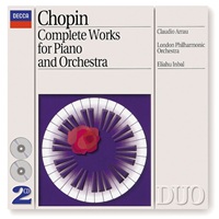 Decca Duo : Arrau - Chopin Works for Piano and Orchestra